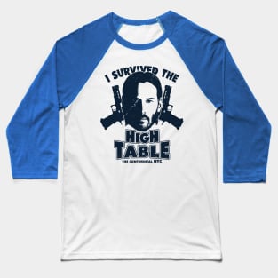 I Survived the High Table Baba Yaga Keanu Reeves Meme Baseball T-Shirt